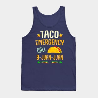 Taco emergency call 9 juan juan Tank Top